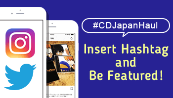 [JAN 14 Updated] Share Your #CDJapanHaul Pic and Be Featured!